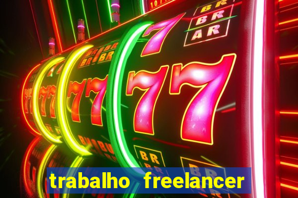 trabalho freelancer online digitador